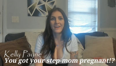 Kelly Payne – You Got Your Mom Pregnant!